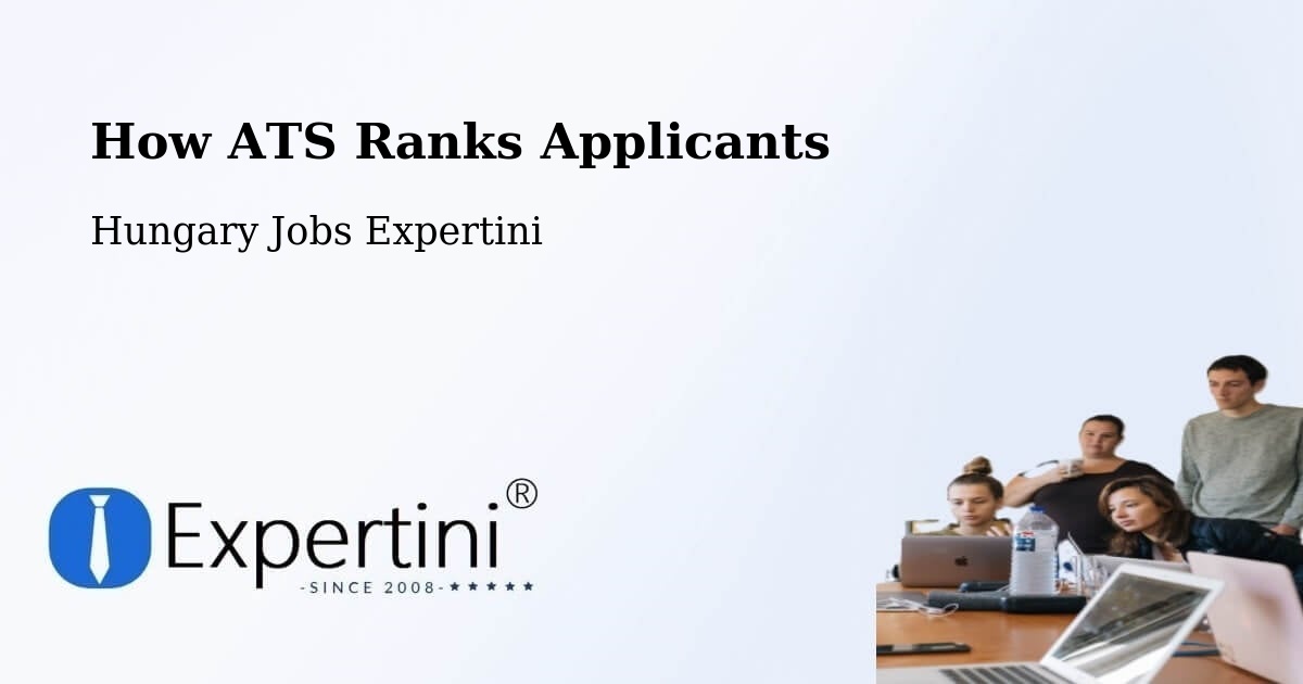 How ATS Ranks Applicants - Hungary Jobs Expertini